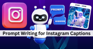 Prompt writing for Instagram caption