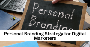Personal Branding Strategies